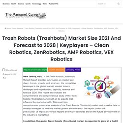 Keyplayers – Clean Robotics, ZenRobotics, AMP Robotics, VEX Robotics – The Manomet Current