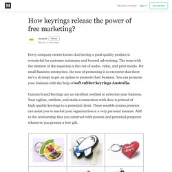 How keyrings release the power of free marketing? - abc2000 - Medium