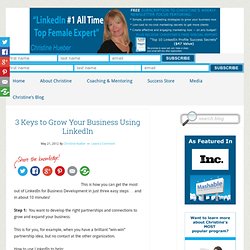 3 Keys to Grow Your Business Using LinkedIn