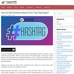 How To Get Keyword Ideas From Top Hashtags? - 7Search PPC