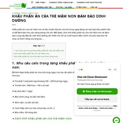 KHẨU PHẦN ĂN CỦA TRẺ MẦM NON ĐẢM BẢO DINH DƯỠNG - Clover Montessori