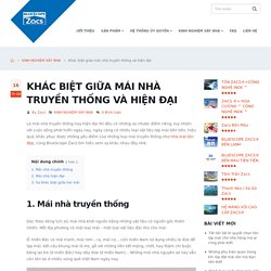 Khác biệt giữa mái nhà truyền thống và hiện đại