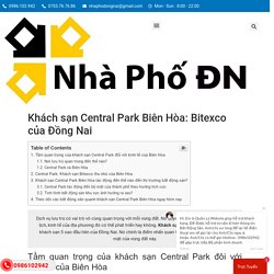 ✅ Bạn Có Biết ✅ Khách sạn Central Park Biên Hòa: Bitexco của Đồng Nai