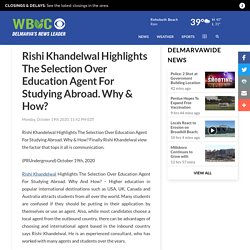 Rishi Khandelwal Highlights The Selection Over Education Agent F - WBOC TV