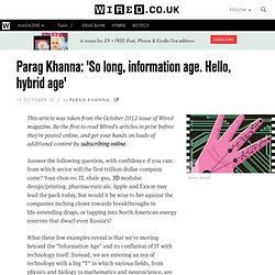 Parag Khanna: 'So long, information age. Hello, hybrid age'