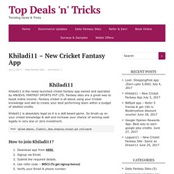 Khiladi11 - New Cricket Fantasy App {Detailed info} - TopDeals n TRicks