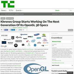 Khronos Group Starts Working On The Next Generation Of Its OpenGL 3D Specs