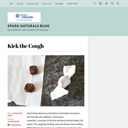 Kick the Cough – Spark Naturals Blog