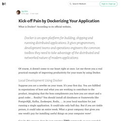 Kick-off Pain by Dockerizing Your Application
