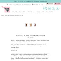 Add a Kick to Your Cooking with Chilli Salt - The Salt Box