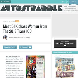 Meet 51 Kickass Women From The 2013 Trans 100