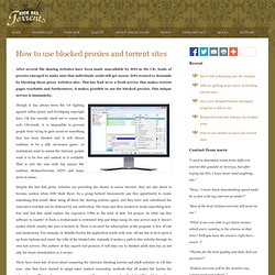 How to use blocked proxies and torrent sites « KickassTorrents Homepage – latest updates and reviews