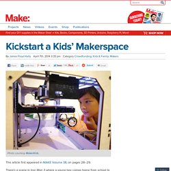 Kickstart a Kids’ Makerspace