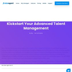 6 New Features And Updates To Kickstart Your Advanced Talent Management - Staragent