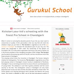Kickstart your kid's schooling with the finest Pre School in Chandigarh - Gurukul School