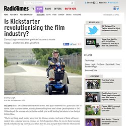 Is Kickstarter revolutionising the film industry?