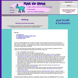Fias Co Farm- Kidding: Birthing & post birth information