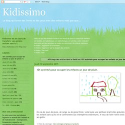 Kidissimo: 101 activités pour occuper les enfants un jour de pluie