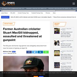 Former Aus cricketer assaulted and threatened at gunpoint
