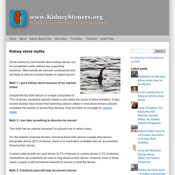 Kidney stone myths - KidneyStoners.org