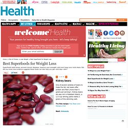 Kidney beans - Best Superfoods for Weight Loss