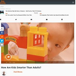 How Are Kids Smarter Than Adults? - Video