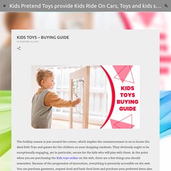 KIDS TOYS – BUYING GUIDE