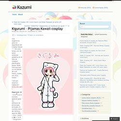 Kigurumi – Pijamas Kawaii cosplay « Kazumi