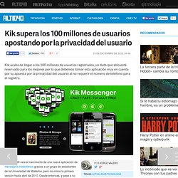 Kik supera los 100 millones de usuarios