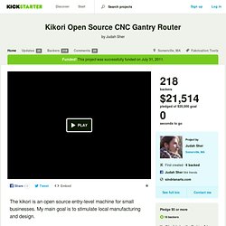 Kikori Open Source CNC Gantry Router by Judah Sher