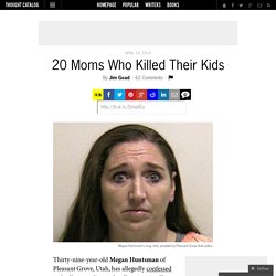 20 Moms Who Killed Their Kids