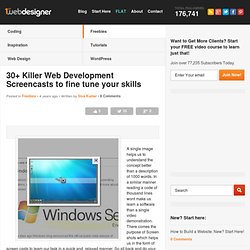 30+ Killer Web Development Screencasts to fine tune your skills