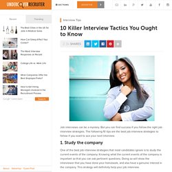 10 Killer Interview Tactics You Ought to Know