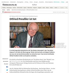 Berühmter Kinderbuchautor - Otfried Preußler ist tot - Kultur