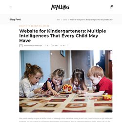 Website for Kindergarteners: Multiple Intelligences That Every Child May Have