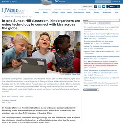 Kindergartners using technology to connect with kids across the globe