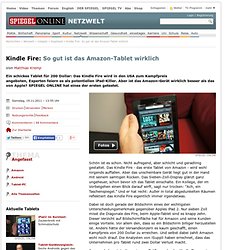 Druckversion - Kindle Fire: So gut ist das Amazon-Tablet wirklich - SPIEGEL ONLINE - Nachrichten - Netzwelt