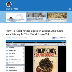 How To Read Kindle Books In iBooks, And Keep Your Library In The Cloud [How-To