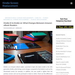 Kindle 8 Vs Kindle 10: What Changes Between Amazon eBook Readers