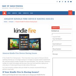 If Your Kindle Fire Is Having Issues, Follow These Instructions?
