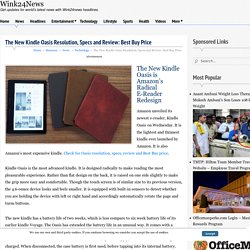 The New Kindle Oasis Resolution, Specs and Review: Best Buy Price