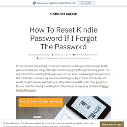 How To Reset Kindle Password If I Forgot The Password – Kindle Fire Support