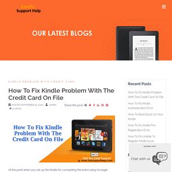 How To Fix Kindle Problem With The Credit Card On File