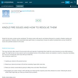 KINDLE FIRE ISSUES AND HOW TO RESOLVE THEM!: supportandhelp4