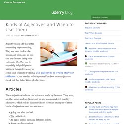 Kinds of Adjectives & When to Use Them