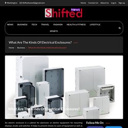 What Are the Kinds of Electrical Enclosures?