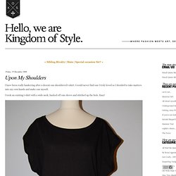 Kingdom Of Style: Upon My Shoulders