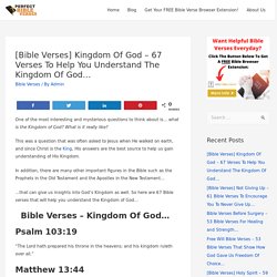 [Bible Verses] Kingdom Of God - 67 Verses To Help You Understand The Kingdom Of God... - Perfect Bible Verses