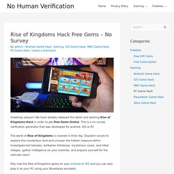 Rise of Kingdoms Hack Free Gems - No Survey Verification