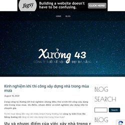 Kinh nghiệm khi thi công xây dựng nhà trong mùa mưa